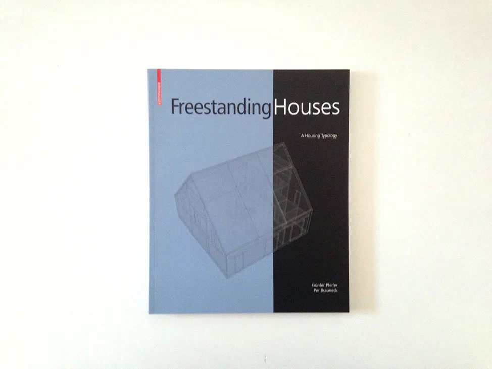 Freestanding Houses: A Housing Typology