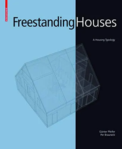 Freestanding Houses: A Housing Typology